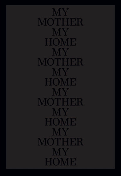 My Mother My Home