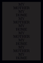 My Mother My Home