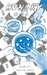 Hungry Zine | Issue 07: Funeral Foods