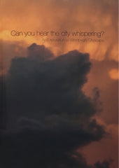 Can you hear the city whispering?