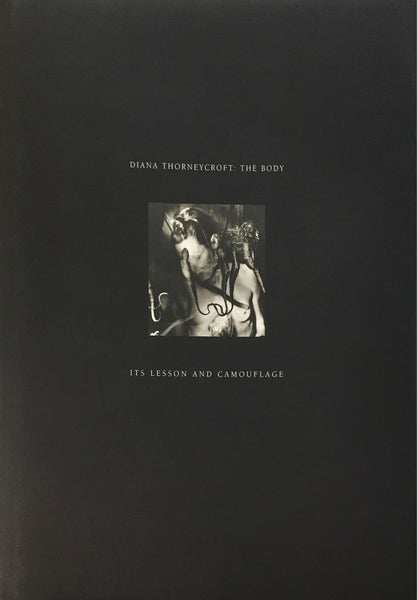 Diana Thorneycroft: The Body, its Lesson and Camouflage