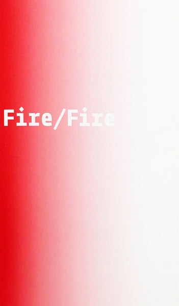 Fire/Fire : Abbas Akhavan & Marina Roy