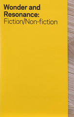 Wonder and Resonance: Fiction/Non-fiction