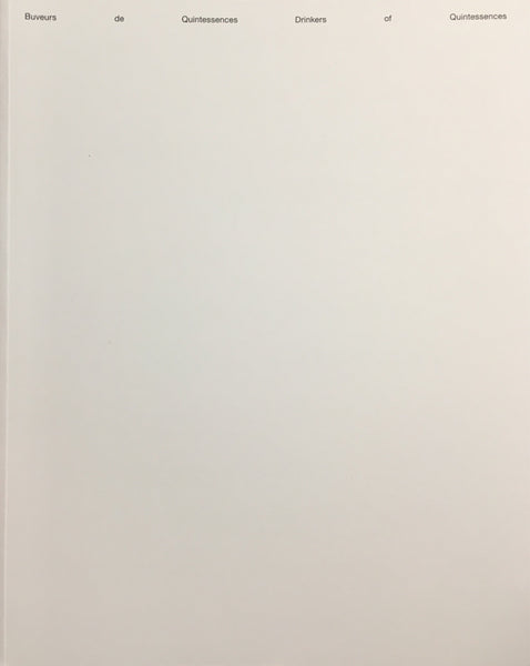 Drinkers of Quintessences/ Buveurs de Quintessences
