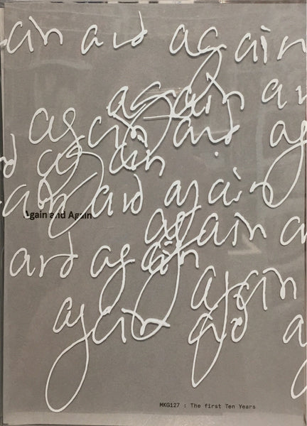 Again and Again: MKG127 The first ten years