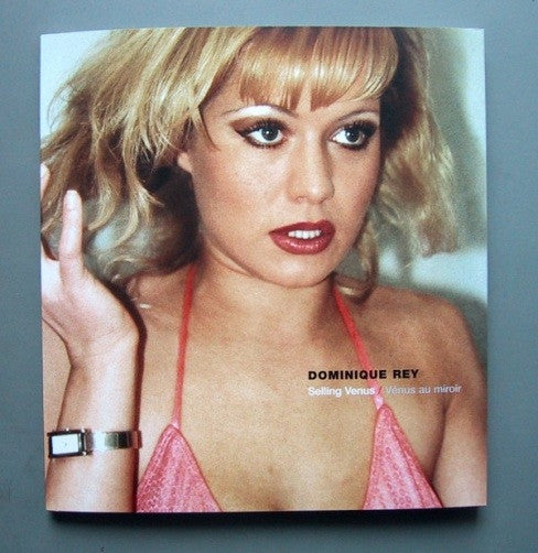 Dominique Rey: Selling Venus