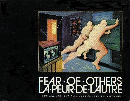 Fear of Others: Art Against Racism