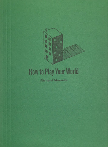 How to Play Your World: Richard Marsella