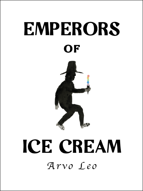 Emperors of Ice Cream: Arvo Leo