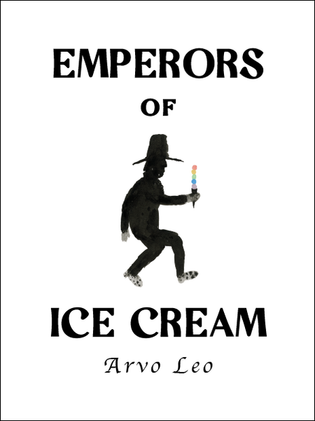 Emperors of Ice Cream: Arvo Leo