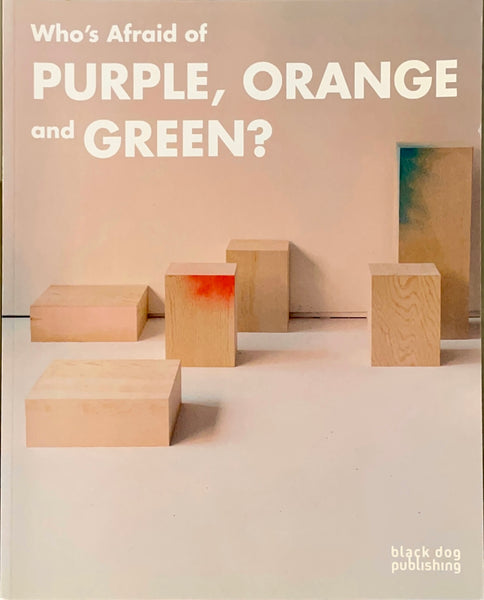 Who's Afraid of Purple, Orange, and Green?