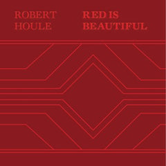 Robert Houle: Red is Beautiful