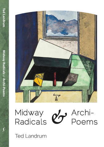 Ted Landrum: Midway Radicals & Archi-Poems