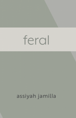 feral: assiyah jamilla